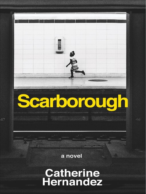 Title details for Scarborough by Catherine Hernandez - Available